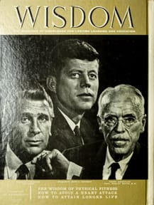 Vic Tanny, President Kennedy, Paul Dudley White
Wisdom Magazine
Volume 3 Number 37 May 1961
Back cover