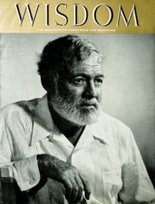 Ernest Hemingway
Wisdom Magazine
Volume 3 Number 26 June 1958
Back cover
