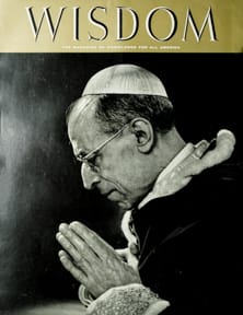 Pope Pius XII
Wisdom Magazine
Volume 2 Number 9 1957
Back cover
