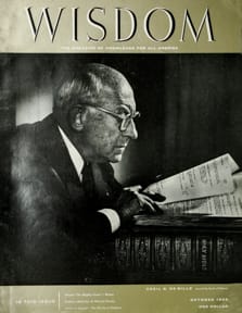 Cecil B. De Mille
Wisdom Magazine
Volume 1 Number 10 October 1956