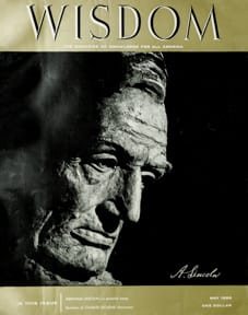 Abraham Lincoln
Wisdom Magazine
Volume 1 Number 5 May 1956