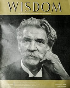 Albert Schweitzer
Wisdom Magazine
Volume 1 Number 2 February 1956
Front Cover
